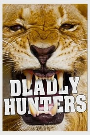 Deadly Hunters