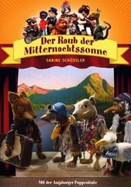 Augsburger Puppenkiste - Der Raub der Mitternachtssonne