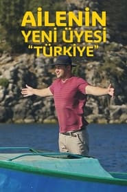 Ailenin Yeni Üyesi: Türkiye