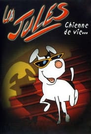 Les Jules : Chienne de vie…