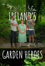 Ireland's garden Heroes