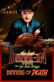 The Last Drive-In: Joe Bob's Dinners of Death