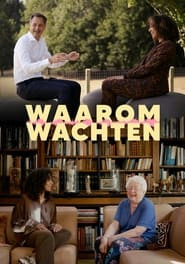 Waarom Wachten