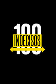 100 Indecisos