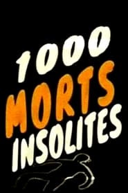 1000 morts insolites