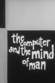 The Computer and the Mind of Man