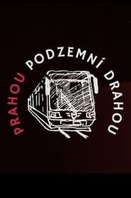 Prahou podzemní drahou