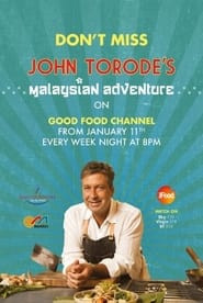 John Torode's Malaysian Adventure