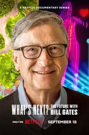 What's Next? The Future with Bill Gates