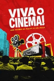 Viva o Cinema! Uma História da Mostra de São Paulo