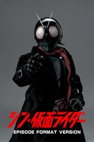 Shin Kamen Rider: Episode Format Version