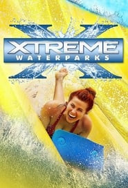 Xtreme Waterparks