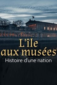 Museumsinsel Berlin - Geschichte einer Nation