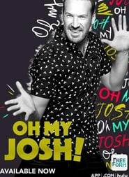 Oh My Josh!