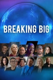 Breaking Big