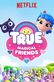 True: Magical Friends