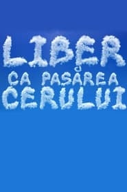 Liber ca pasarea cerului