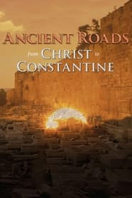 Ancient Roads from Christ to Constantine