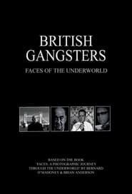 British Gangsters: Faces of the Underworld