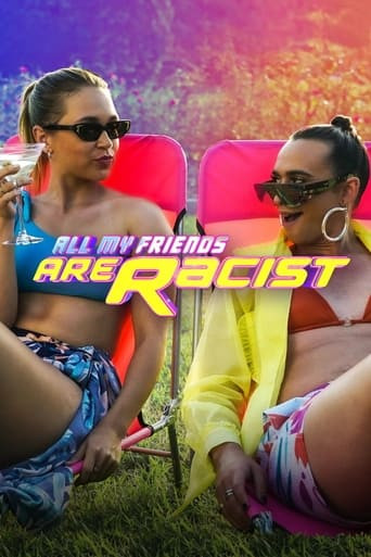 All My Friends Are Racist