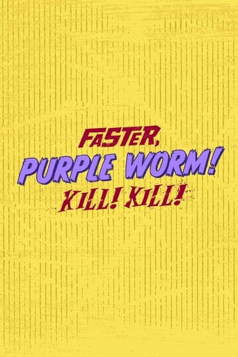 Faster, Purple Worm! Kill! Kill!