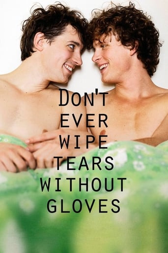 Don't Ever Wipe Tears Without Gloves