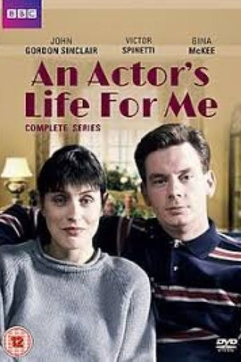 An Actor's Life For Me