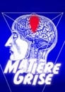 Matière grise