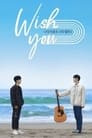 WISH YOU: Your Melody From My Heart