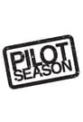 Pilot Season