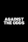 Against The Odds