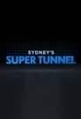 Sydney's Super Tunnel