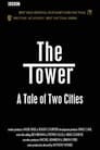 The Tower: A Tale of Two Cities