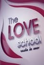 The Love School - Escola do Amor