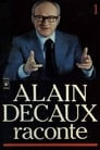 Alain Decaux raconte