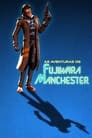 As Aventuras de Fujiwara Manchester