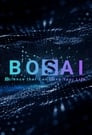 BOSAI: Science that Can Save Your Life