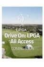 Drive On: LPGA All Access