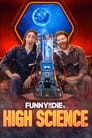 Funny Or Die’s High Science