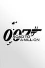 007's Road to a Million
