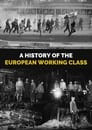 A History of the European Working Class