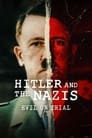 Hitler and the Nazis: Evil on Trial