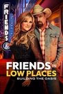 Friends in Low Places