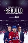 The Rebuild: Inside the Montreal Canadiens