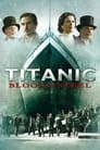 Titanic: Blood and Steel