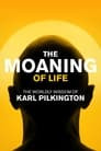 The Moaning of Life