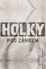 Holky pod zámkem