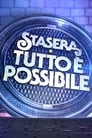 Stasera tutto è possibile