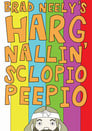 Brad Neely's Harg Nallin' Sclopio Peepio