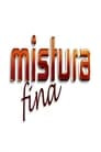 Mistura Fina